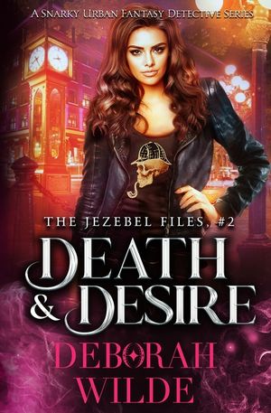Death & Desire: A Snarky Urban Fantasy Detective Series image number 0