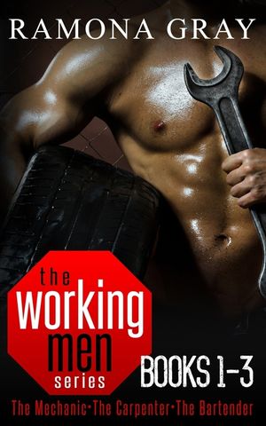 Working Men Series Books One to Three: The Mechanic, The Carpenter, The Bartender image number 0