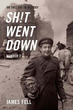 On This Day in History Sh!t Went Down: Number Two image number 0
