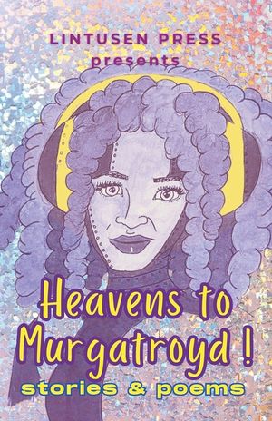 Heavens to Murgatroyd image number 0