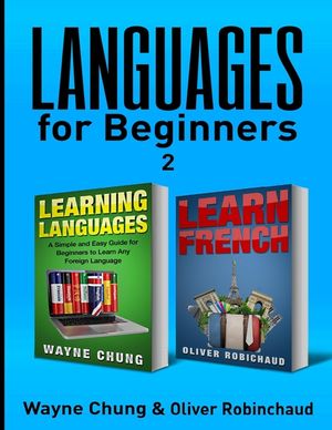 Learn French: 2 Books in 1! A Fast and Easy Guide for Beginners to Learn Conversational French, A Simple and Easy Guide for Beginner image number 0