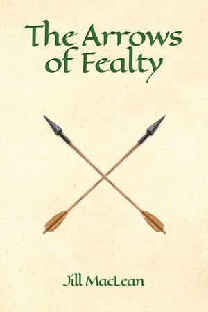 The Arrows of Fealty image number 0