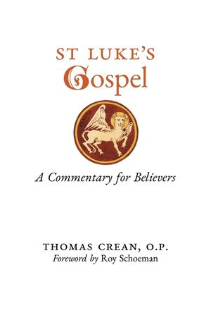 St. Luke's Gospel: A Commentary for Believers image number 0