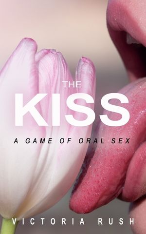 The Kiss: A Game of Oral Sex image number 0