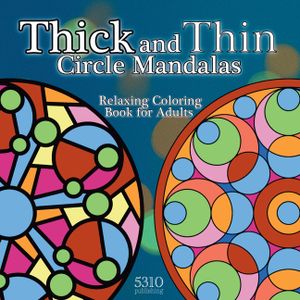 Thick and Thin Circle Mandalas - Relaxing Coloring Book for Adults image number 0
