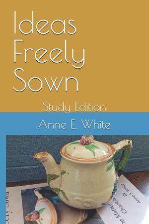 Ideas Freely Sown: Study Edition image number 0