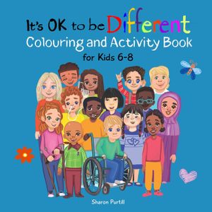 It's OK to be Different Colouring and Activity Book for Kids 6-8: A Celebration of Diversity and Kindness image number 0