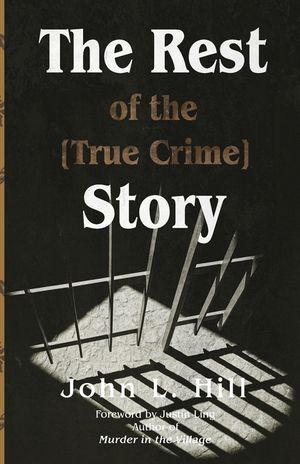 The Rest of the [True Crime] Story image number 0
