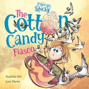 The Cotton Candy Fiasco: A Humorous Children's Book About Getting Sticky image number 0