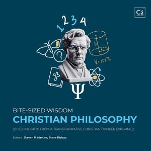Bite-Sized Wisdom: Christian Philosophy: 20 Key Insights from a Transformative Christian Thinker Explained image number 0