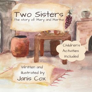 Two Sisters: The story of Mary and Martha image number 0
