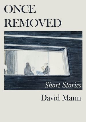 Once Removed: Short stories image number 0