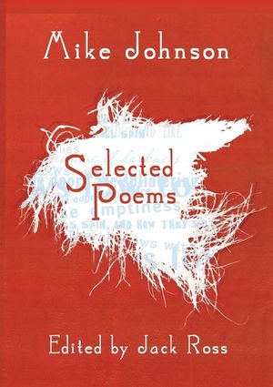 Mike Johnson Selected Poems image number 0