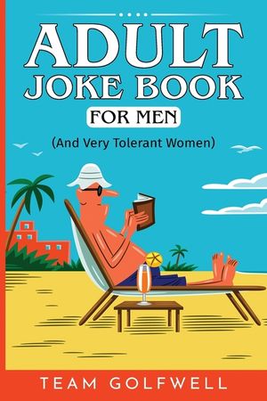 Adult Joke Book For Men: (And Very Tolerant Women) image number 0