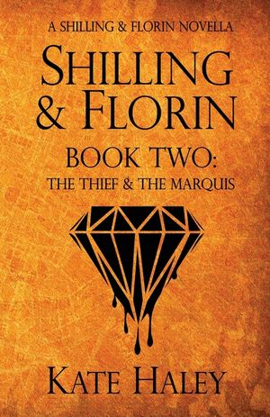 Shilling & Florin Book Two: The Thief & the Marquis image number 0