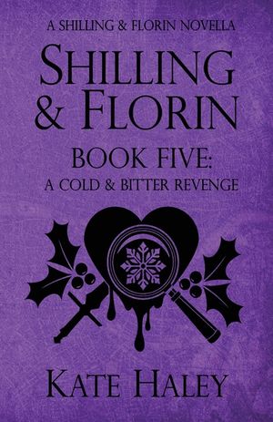 Shilling & Florin Book Five: A Cold & Bitter Revenge image number 0
