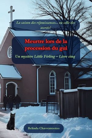 Meurtre lors de la procession du gui: La saison des r&eacute;jouissances... ou celle des secrets? image number 0