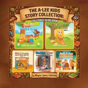 The A-Lee Kids Story Collection: Five Stories in One Book image number 0