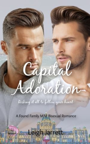 Capital Adoration: A Found Family M/M Bisexual Romance image number 0