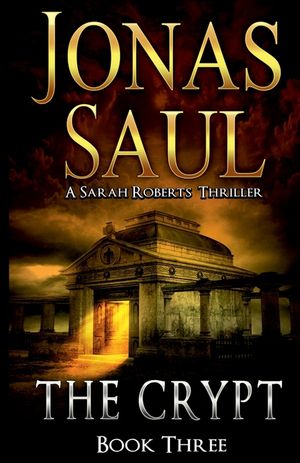 The Crypt: A Sarah Roberts Thriller Book 3 image number 0