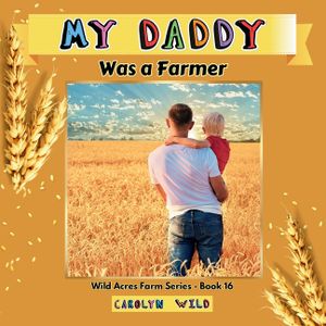 My Daddy Was a Farmer image number 0