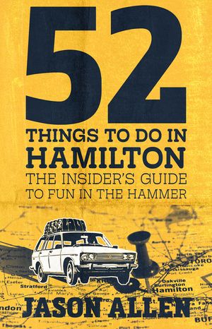 52 Things to Do in Hamilton: The Insider's Guide to Fun in the Hammer image number 0
