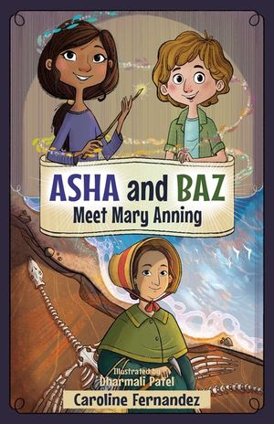 ASHA and Baz Meet Mary Anning: Volume 6 image number 0