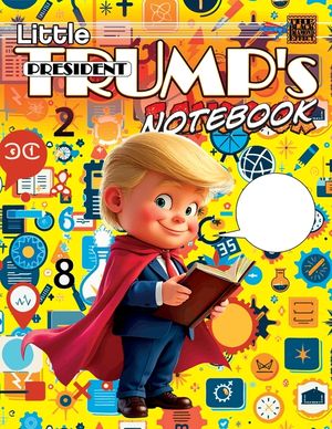 Little President Trump's Notebook (softcover) image number 0