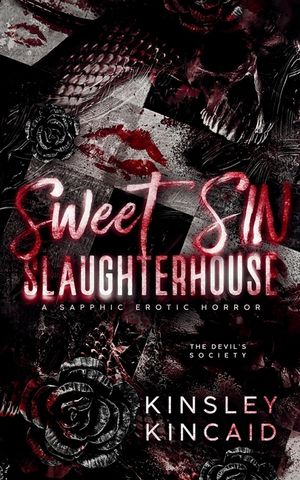Sweet SIN Slaughterhouse: A Sapphic Erotic Horror image number 0