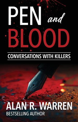 Pen and Blood: Conversations with Serial Killers image number 0