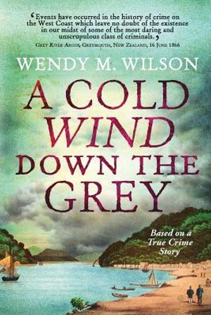 A Cold Wind Down the Grey: Based on a True Crime Story image number 0