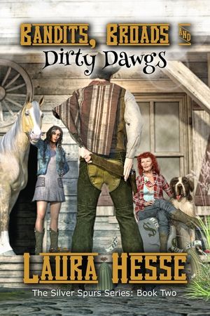 Bandits, Broads, & Dirty Dawgs: The Silver Spurs Series: Book Two image number 0