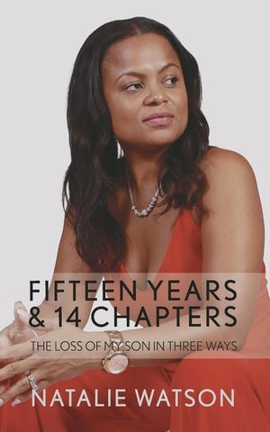 Fifteen Years & 14 Chapters: The Loss Of My Son In Three Ways image number 0