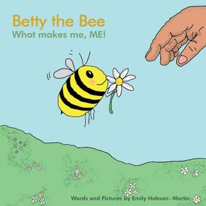Betty the Bee; what makes me, ME! image number 0