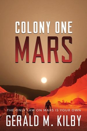Colony One Mars: A SciFi Thriller image number 0