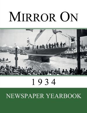 Mirror On 1934: Newspaper Yearbook containing 120 front pages from 1934 - Unique birthday gift / present idea. image number 0