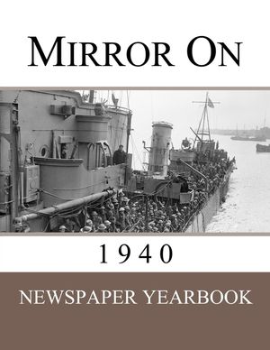 Mirror On 1940: Newspaper Yearbook containing 120 front pages from 1940 - Unique birthday gift / present idea. image number 0
