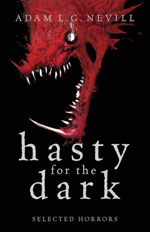 Hasty for the Dark: Selected Horrors image number 0