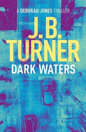 Dark Waters: A Deborah Jones Crime Thriller image number 0