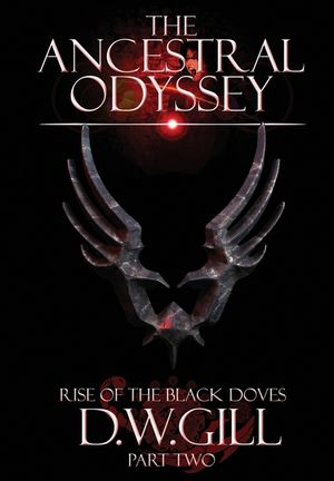 The Ancestral Odyssey: Rise of the Black Doves - Part Two image number 0