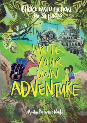 Write Your Own Adventure: Choice-Based Fiction in Schools image number 0
