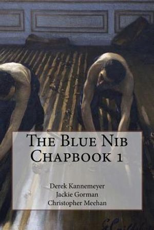 The Blue Nib Chapbook 1: Summer/Autumn 2017 Chapbook Winners image number 0