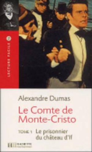 Le Comte de Monte Cristo, T. 1 Lecture Facile A2/B1 (900-1500 Words) image number 0
