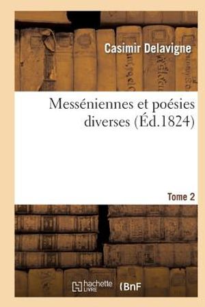 Mess&eacute;niennes Et Po&eacute;sies Diverses. Tome 2 image number 0
