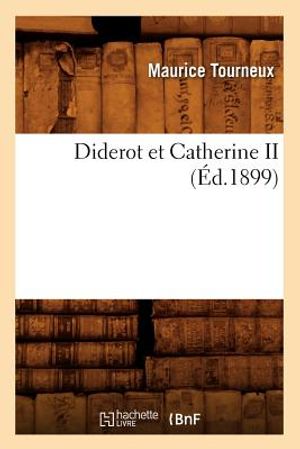 Diderot Et Catherine II (&Eacute;d.1899) image number 0