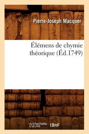 &Eacute;l&eacute;mens de Chymie Th&eacute;orique (&Eacute;d.1749) image number 0