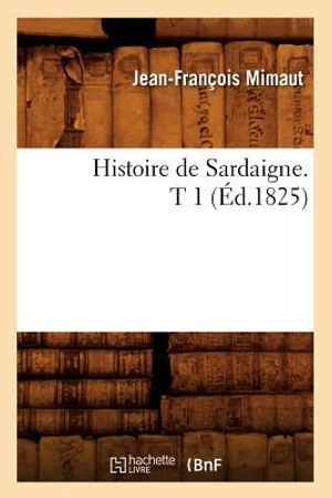 Histoire de Sardaigne. T 1 (&Eacute;d.1825) image number 0