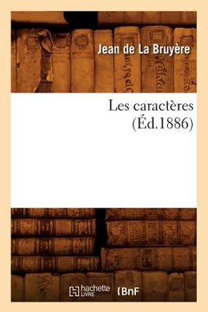 Les Caract&egrave;res (&Eacute;d.1886) image number 0