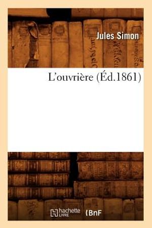 L'Ouvri&egrave;re (&Eacute;d.1861) image number 0