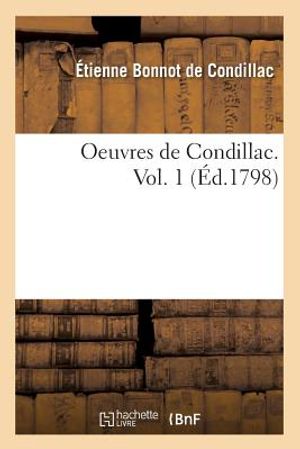 Oeuvres de Condillac. Vol. 1 (&Eacute;d.1798) image number 0